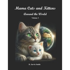 (英文圖書) Mama Cats and Kittens: Around the World 平裝版, Independently Published, 英文