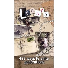 (英文圖書) Legacy - 457 Ways to Unite Generations: Family History 平裝版, Outskirts Press, 英文