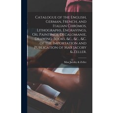(英文圖書) Catalogue of the English German French and Italian Chromos Lithographs Engravings Oil P... 精裝版, Legare Street Press, 英文