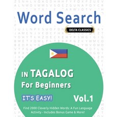 (英文圖書) Word Search in Tagalog for Beginners - It's Easy! Vol.1 - Delta Classics - Find... 平裝版, Linguas Classics, 英文