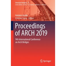 Proceedings of ARCH 2019: 9th International Conference on Arch Bridges 平裝版, Springer, 英語