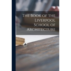 (英文圖書) The Book of the Liverpool School of Architecture 平裝版, Hassell Street Press, 英文