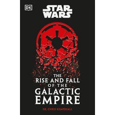 (英文圖書) Star Wars the Rise and Fall of the Galactic Empire 精裝版, DK Publishing (Dorling Kind..., 英文