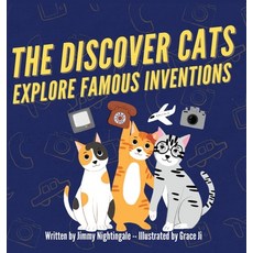 The Discover Cats Explore Famous Inventions: A Children's Book About Creativity Technology and His... 精裝版, Pkcs Media, Inc., 英文
