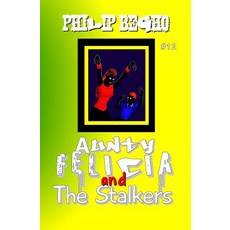 (英文圖書)Aunty Felicia and the Stalkers: Aunty Felicia Series 平裝版, Createspace Independent Pub..., 英文