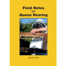 (英文圖書) Field Notes on Queen Rearing 平裝版, Ibra & Nbb, 英文