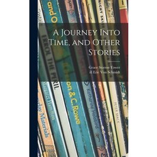 (英文圖書)A Journey Into Time and Other Stories 精裝版, Hassell Street Press, 英文