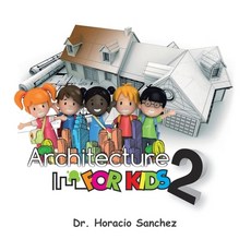(英文圖書)Architecture for Kids 2 平裝版, Authorhouse, 英文