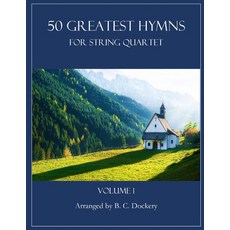 (英文圖書) 50 Greatest Hymns for String Quartet: Volume 1 平裝版, Independently Published, 英文