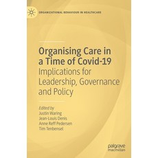 (英文圖書) Organising Care in a Time of Covid-19: Implications for Leadership Governance and Policy 精裝版, Palgrave MacMillan, 英文