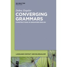 (英文圖書) Converging Grammars: Constructions in Singapore English 精裝版, Walter de Gruyter, 英文