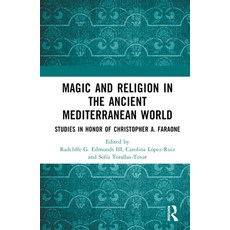 (英文圖書) Magic and Religion in the Ancient Mediterranean World: Studies in Honor of Christopher A. Far... 精裝版, Routledge, 英文