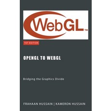 (英文圖書) OpenGL to WebGL: Bridging the Graphics Divide 平裝版, Sonar Publishing, 英文