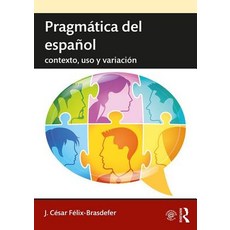 (英文書籍) Pragmática del español： contexto uso y variación 平裝版, Routledge, 英文
