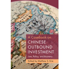 (英文圖書) A Casebook on Chinese Outbound Investment: Law Policy and Business 平裝版, Cambridge University Press, 英文