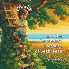 (英文圖書)Charlie and the Legendary Treasure of Seabreeze 平裝版, Independently Published, 英文