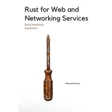 (英文圖書) Rust for Web and Networking Services 平裝版, Independently Published, 英文