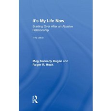 It's My Life Now: Starting Over After an Abusive Relationship 精裝版, Routledge, 英語