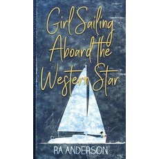 Girl Sailing Aboard the Western Star 精裝版, My Favorite Books Publishin..., 英文