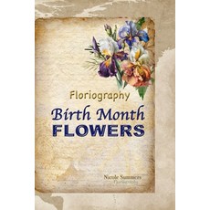 (英文圖書) Floriagraphy Birth Month Flowers: Coffee table book 精裝版, Water Prints, 英文
