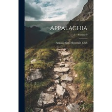 (英文圖書) Appalachia; Volume 9 平裝版, Legare Street Press, 英文
