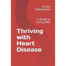 (英文圖書) Thriving with Heart Disease: A Guide to Living Well 平裝版, Independently Published, 英文