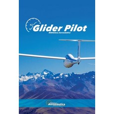 (英文圖書) Glider Pilot 平裝版, Biblioteca Aeronautica, 英文