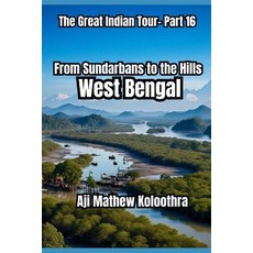 (英文圖書) From Sundarbans to the Hills: West Bengal: The Great Indian Tour part 16 平裝版, Independently Published, 英文