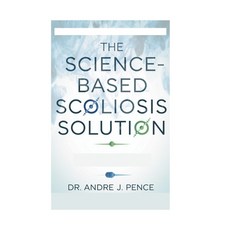 (英文圖書) The Science-Based Scoliosis Solution: Effective Strategies for Treatment and Pa... 平裝版, Independently Published, 英文