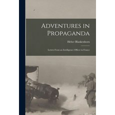 (英文圖書) Adventures in Propaganda: Letters From an Intelligence Officer in France 平裝版, Legare Street Press, 英文