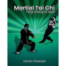 (英文圖書)Martial Tai Chi: Yang Cheng Fu Style 平裝版, Falcon Book Writing, 英文