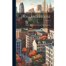 (英文圖書) Holland House; Volume 2 精裝版, Legare Street Press, 英文
