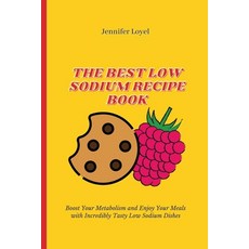 (英文圖書) The Best Low Sodium Recipe Book: Boost Your Metabolism and Enjoy Your Meals wit... 平裝版, Jennifer Loyel, 英文