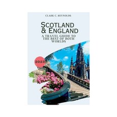 (英文圖書) Scotland and England: A Travel Guide to the Best of Both Worlds 平裝版, Independently Published, 英文