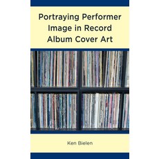 (英文圖書) Portraying Performer Image in Record Album Cover Art 精裝版, Lexington Books, 英文