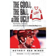 (英文圖書) The Good the Bad & the Ugly: Detroit Red Wings: Heart-Pounding Jaw-Dropping and Gut-Wrenc... 平裝版, Triumph Books (IL), 英文