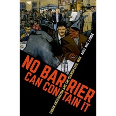 (英文圖書) No Barrier Can Contain It: Cuban Antifascism and the Spanish Civil War 平裝版, University of North Carolin..., 英文