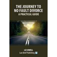 (英文圖書) The Journey to No Fault Divorce - A Practical Guide 平裝版, Law Brief Publishing, 英文