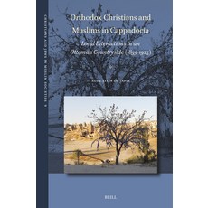 (英文圖書) Orthodox Christians and Muslims in Cappadocia: Local Interactions in an Ottoman Countryside (... 精裝版, Brill, 英文