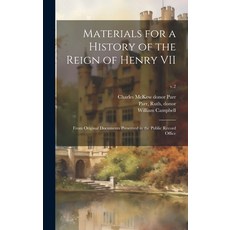 (英文圖書) Materials for a History of the Reign of Henry VII: From Original Documents Preserved in the P... 精裝版, Legare Street Press, 英文