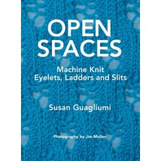 (英文圖書) Open Spaces: Machine Knit Eyelets Ladders and Slits 精裝版, Guagliumidotcom, 英文