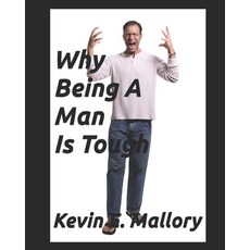 (英文圖書) Why Being A Man Is Tough 平裝版, Independently Published, 英文