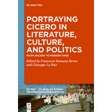 (英文圖書) Portraying Cicero in Literature Culture and Politics 精裝版, de Gruyter, 英文