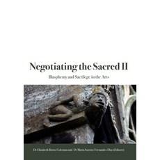 (英文圖書) Negotiating the Sacred II: Blasphemy and Sacrilege in the Arts 平裝版, Anu Press, 英文