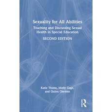 (英文圖書) Sexuality for All Abilities: Teaching and Discussing Sexual Health in Special E... 精裝版, Routledge, 英文