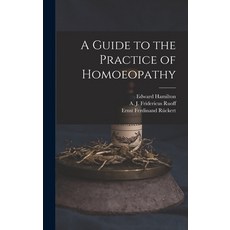 (英文圖書) A Guide to the Practice of Homoeopathy 精裝版, Legare Street Press, 英文