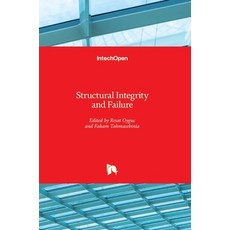 (英文圖書) Structural Integrity and Failure 精裝版, Intechopen, 英文