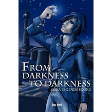(英文圖書)From Darkness to Darkness: Loka Legends 平裝版, Createspace Independent Pub..., 英文