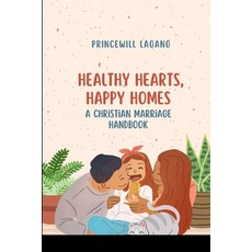 (英文圖書) Healthy Hearts Happy Homes: A Christian Marriage Handbook 平裝版, Non-Fiction Marriage and Re..., 英文