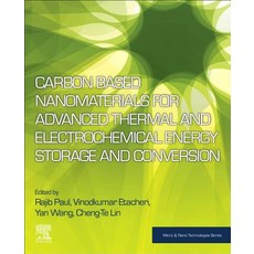 (英文圖書) Carbon Based Nanomaterials for Advanced Thermal and Electrochemical Energy Storage and Conver... 平裝版, Elsevier, 英文